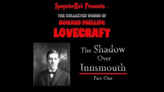 HP Lovecrafts The Shadow Over Innsmouth  Part One [upl. by Amalie]