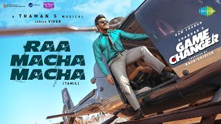 Raa Macha Macha  Lyrical  Game Changer Tamil  Ram Charan  Shankar  Thaman S  Nakash Aziz [upl. by Sonia383]