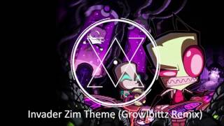 Invader Zim Theme Growlbittz Remix [upl. by Notnert589]