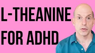 LTheanine for ADHD [upl. by Socin857]