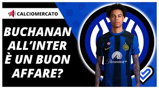 Buchanan all’Inter è FATTA pro e contro Buon affare [upl. by Yerocal]