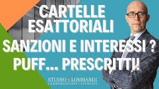 CARTELLE ESATTORIALI  La prescrizione di sanzioni e interessi [upl. by Madlen949]