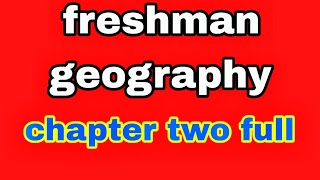 🔴Geography chapter two2freshman courseEthiopiaebstv [upl. by Darryl861]