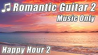 Romantic SPANISH GUITAR Instrumental Music Slow Relax Latin Jazz Classical Acoustic Love Songs [upl. by Gnilyam]