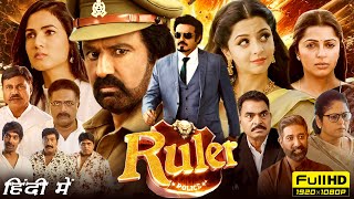 Ruler Full Movie Hindi Dubbed  Nandamuri Balakrishna Sonal Chauhan Vedhika  HD Facts amp Review [upl. by Lynus]