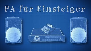 Tutorial PA Musikanlage für Einsteiger kurz erklärt [upl. by Asor]