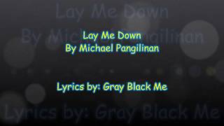 Lay Me Down  Michael Pangilinan Lyrics [upl. by Ynaffit]