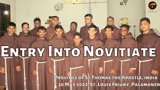 ENTRY into NOVITIATEOFM Franciscans India Religious Life Vocation St Francis Assisi [upl. by Sugna451]