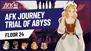 Trial of Abyss Floor 24  AFK Journey [upl. by Rimhsak944]