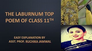 The laburnum Top class 11 th poem [upl. by Dnalhsa]