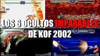 TOP 6 Los Ocultos IMPARABLES de The King of Fighters 2002 [upl. by Iasi]