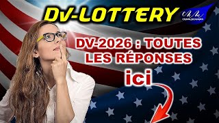 DVLottery 2026  Toutes Vos Questions Trouvent Enfin Leur Réponse [upl. by Barnebas445]