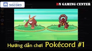 PokeCORD  Hướng dẫn chơi PokeCORD 1 [upl. by Trent]