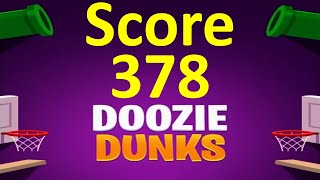 Doozie Dunks Gamee Score 378 [upl. by Meill235]