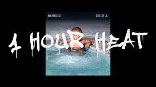 Dj Khaled  Iced Out My Arms Ft Future Migos 21 Savage amp T I Grateful 1 Hour Version [upl. by Broddie]