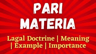 What is Pari Materia with example and usage  Meaning of Pari Materia  Doctrine of Pariateria [upl. by Glorianna]