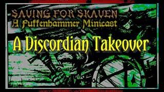 Saving For Skaven  A Discordian Takeover [upl. by Hnilym]