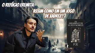 Os Assassinatos da Rua Morgue Edgar Allan Poe  O Refúgio Eremita [upl. by Aredna]