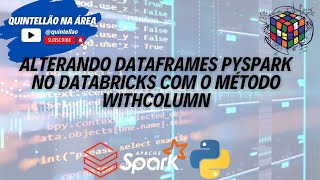 PySpark Trabalhando com o Método withColumn [upl. by Hajile]