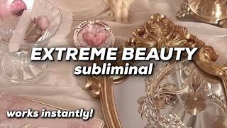 EXTREME BEAUTY SUBLIMINAL Become more attractive instantly ✨ [upl. by Grados799]