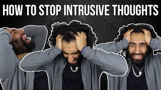 How to Stop Intrusive thoughts OCD [upl. by Nim]