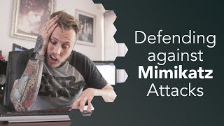 Defending Against MimiKatz Attacks [upl. by Amehr]