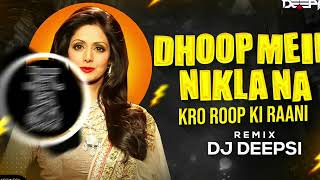 Dhoop Mein Nikla Na Karo Desi Circuit Mix DJ Choton  hindi dj song 2024 [upl. by Acinna]