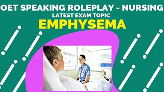 OET SPEAKING ROLE PLAY SAMPLE FOR NURSES  EMPHYSEMA  MIHIRAA [upl. by Lletnuahs]