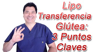 Lipotransferencia Glútea 3 Puntos Claves [upl. by Nyllewell531]