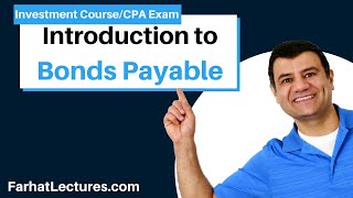 Introduction to bonds payable Characteristics amp Types Essentials of Investments CPA Exams BAR [upl. by Otrevire]