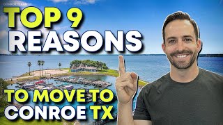 CONROE TEXAS  Top 9 Reasons To Move To CONROE TEXAS in 2023 [upl. by Cecilius894]