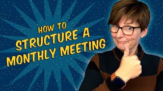 Want to Have a Better Monthly Meeting Heres What to Do [upl. by Atinuhs]