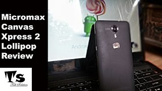 Micromax Canvas Xpress 2 Lollipop 51 Review [upl. by Rihana]