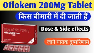 Oflokem 200 Mg Tablet Use in Hindi  ofloxacin ip tablet 200 Mg in Use  Ofloxacin Tablet Ke Fayde [upl. by Nylesoy259]