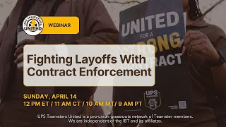 UPS Webinar Fight Layoffs With Contract Enforcement [upl. by Danit632]