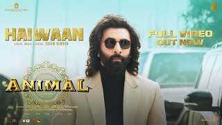 ANIMAL Haiwaan Full Video  Ranbir KapoorRashmikaAnil KBobby D  Sandeep  Ashim K Bhushan K [upl. by Ewer]