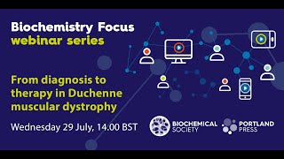 Biochemistry Focus Webinar Series From diagnosis to therapy in Duchenne muscular dystrophy [upl. by Faxan527]