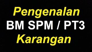 Karangan BM SPM amp PT3  Pengenalan Mudah [upl. by Kovar]