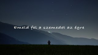 Emeld fel a szemedet az égre  László Attila feldolgozás [upl. by Audwin547]