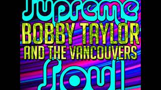 Bobby Taylor amp The Vancouvers  Talk To The World [upl. by Paget]