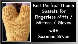 Knit Perfect Thumb Gussets for Fingerless Mitts  Mittens  Gloves [upl. by Debarath745]