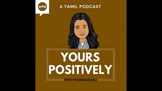 FLAWLESS PERSON  Ep 188  Yours Positvely  Tamil Self help amp Motivational Podcast [upl. by Eelanaj]