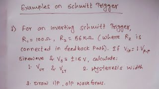 Examples on Schmitt Trigger [upl. by Olegnaed794]