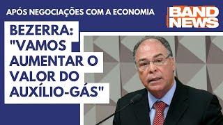 Bezerra quotVamos aumentar o valor do auxíliogásquot [upl. by Anail103]