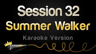 Summer Walker  Session 32 Karaoke Version [upl. by Fisher912]