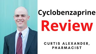 Cyclobenzaprine Review Side Effects Dosing amp Warnings [upl. by Enrica]