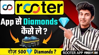 Rooter App Se Diamond Kaise Le  Rooter App Free Fire [upl. by Madriene]