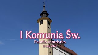 I Komunia Św 2024  Mordarka [upl. by Sneed]