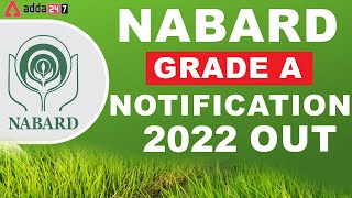 NABARD Grade A Notification 2022  NABARD Notification 2022 Full Detailed Information [upl. by Inalej]