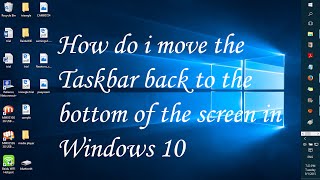 How do i move the taskbar back to the bottom of the screen in Windows 10 [upl. by Calandria]